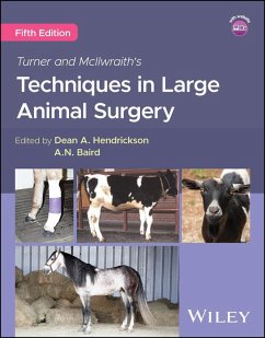 Turner and McIlwraith's Techniques in Large Animal Surgery (eBook, PDF) Turner and McIlwraith's Techniques in Large Animal Surgery (eBook, PDF)