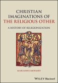 Christian Imaginations of the Religious Other (eBook, ePUB)