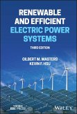 Renewable and Efficient Electric Power Systems (eBook, PDF) Renewable and Efficient Electric Power Systems (eBook, PDF)