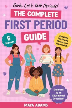Cover Girls, Let's Talk Periods! The Complete First Period Guide (Gifts for girls 8-12, #1) (eBook, ePUB)