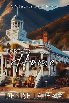 Cover Forever Home: Windsor Peak Book 4 (eBook, ePUB)