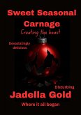 Sweet Seasonal Carnage (1, #1) (eBook, ePUB)