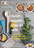 Jetzt müsste Oma da sein (eBook, ePUB)