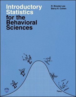 Introductory Statistics for the Behavioral Sciences (eBook, PDF) - Lea, R. Brooke; Cohen, Barry H. Introductory Statistics for the Behavioral Sciences (eBook, PDF) - Lea, R. Brooke; Cohen, Barry H.