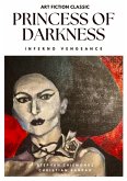 Princess of Darkness - Inferno Vengeance (eBook, ePUB)