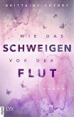 Wie das Schweigen vor der Flut (eBook, ePUB)