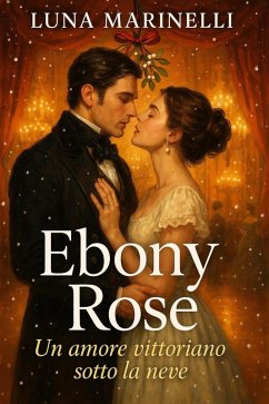 Cover Ebony Rose (Luci d'inverno, #2) (eBook, ePUB)