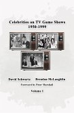 Celebrities on TV Game Shows 1950-1999 Volume 1 (eBook, ePUB)