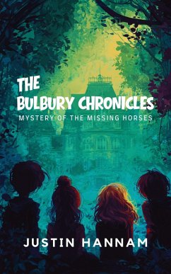 Cover Mystery of the Missing Horses (The Bulbury Chronicles, #1) (eBook, ePUB)