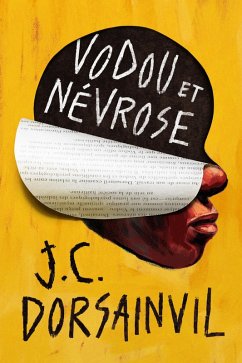 Vodou et névrose (eBook, ePUB) - Dorsainvil, Justin Chrysostome; Dorsainvil, J. C.