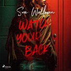 Watch Your Back: A nail-biting YA thriller (MP3-Download)