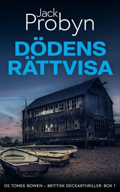 Cover Dödens Rättvisa (DS Tomek Bowen - Brittisk Deckarthriller, #1) (eBook, ePUB)