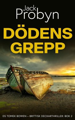 Dödens Grepp (DS Tomek Bowen - Brittisk Deckarthriller, #2) (eBook, ePUB) - Probyn, Jack