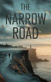The Narrow Road (Young Adult Fiction: Religious - Christian -General, #21) (eBook, ePUB)