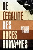 De l'égalité des races humaines (eBook, ePUB) De l'égalité des races humaines (eBook, ePUB)