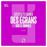 Les effets cachés des écrans sur le sommeil (eBook, ePUB)