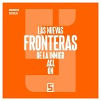 Las nuevas fronteras de la inmigración (eBook, ePUB)