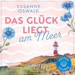 Das Glück liegt am Meer (MP3-Download) - Oswald, Susanne