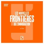 Les nouvelles frontières de l'immigration (eBook, ePUB)