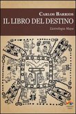 libro del destino. L'astrologia Maya (eBook, ePUB)