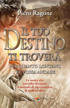 Cover Il tuo Destino ti Trovera per quanto lontano tu possa andare (eBook, ePUB)
