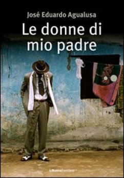 Le donne di mio padre (eBook, ePUB) - J. Eduardo, Agualusa