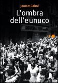 L'ombra dell'eunuco (eBook, ePUB)