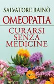 Omeopatia Curarsi senza medicine (eBook, ePUB) Omeopatia Curarsi senza medicine (eBook, ePUB)