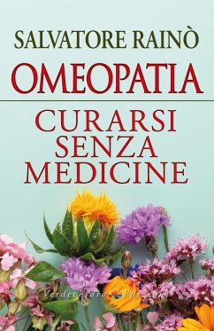 Cover Omeopatia Curarsi senza medicine (eBook, ePUB)