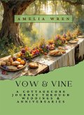 Vow & Vine: A Cottagecore Journey Through Weddings & Anniversaries (eBook, ePUB)