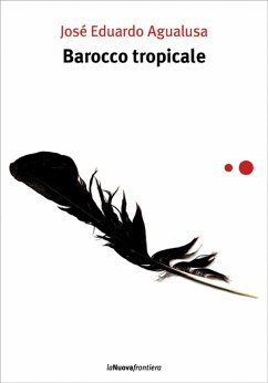 Barocco tropicale (eBook, ePUB) - Eduardo Agualusa, José
