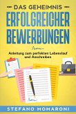Das Geheimnis erfolgreicher Bewerbungen (eBook, ePUB)