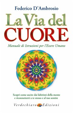 La Via del Cuore (eBook, ePUB) - D'Ambrosio, Federico