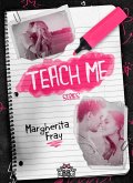 Teach Me - La serie completa (eBook, ePUB) Teach Me - La serie completa (eBook, ePUB)
