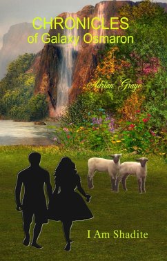 I Am Shadite (Chronicles of Galaxy Osmaron, #1) (eBook, ePUB) - Graye, Adrian