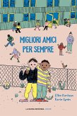 Migliori amici per sempre (eBook, ePUB)