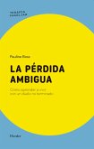 La pérdida ambigua (eBook, ePUB)