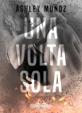 Una volta sola (eBook, ePUB) Una volta sola (eBook, ePUB)