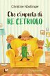 Che c'importa di Re Cetriolo (eBook,... - Bild 1