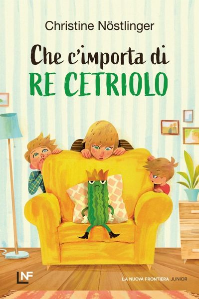 Che c'importa di Re Cetriolo (eBook, ePUB) Che c'importa di Re Cetriolo (eBook, ePUB)