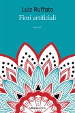 Fiori artificiali (eBook, ePUB)