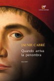 Quando arriva la penombra (eBook, ePUB) Quando arriva la penombra (eBook, ePUB)