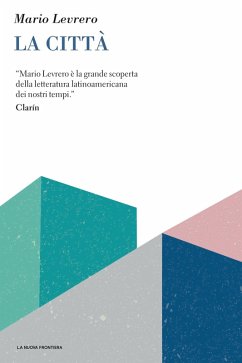 La città (eBook, ePUB) - Levrero, Mario