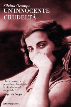 Un'innocente crudeltà (eBook, ePUB) - Ocampo, Silvina