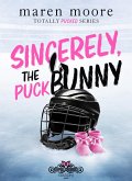 Sincerely, the puck bunny (eBook, ePUB)