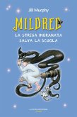 Mildred, la strega imbranata salva la scuola (eBook, ePUB)