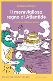 Il meraviglioso regno di Atlantide (eBook, ePUB)
