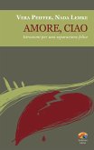 Amore, ciao. Istruzioni per una separazione felice (eBook, ePUB)