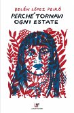 Perché tornavi ogni estate (eBook, ePUB)