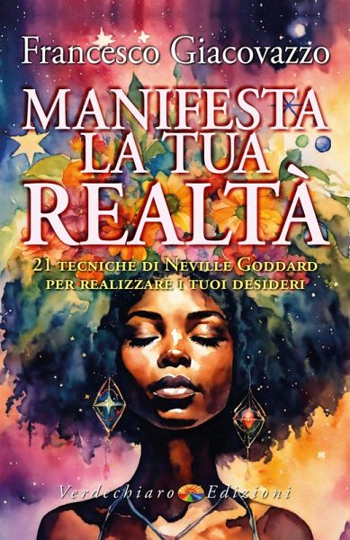 Manifesta la tua Realtà (eBook, ePUB) Manifesta la tua Realtà (eBook, ePUB)